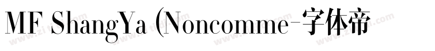 MF ShangYa (Noncomme字体转换